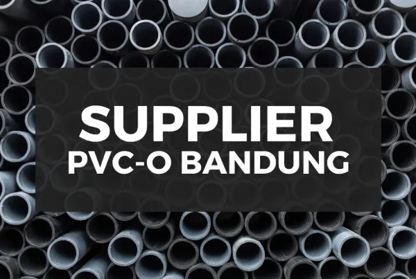 Supplier PVC-O Bandung